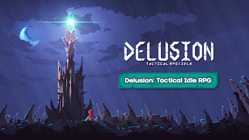 Delusion: Tactical Idle RPG list_1